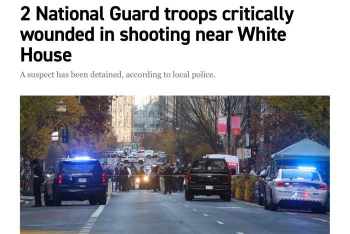 两名国民警卫队成员在白宫附近遭枪击，特朗普接受接待简报